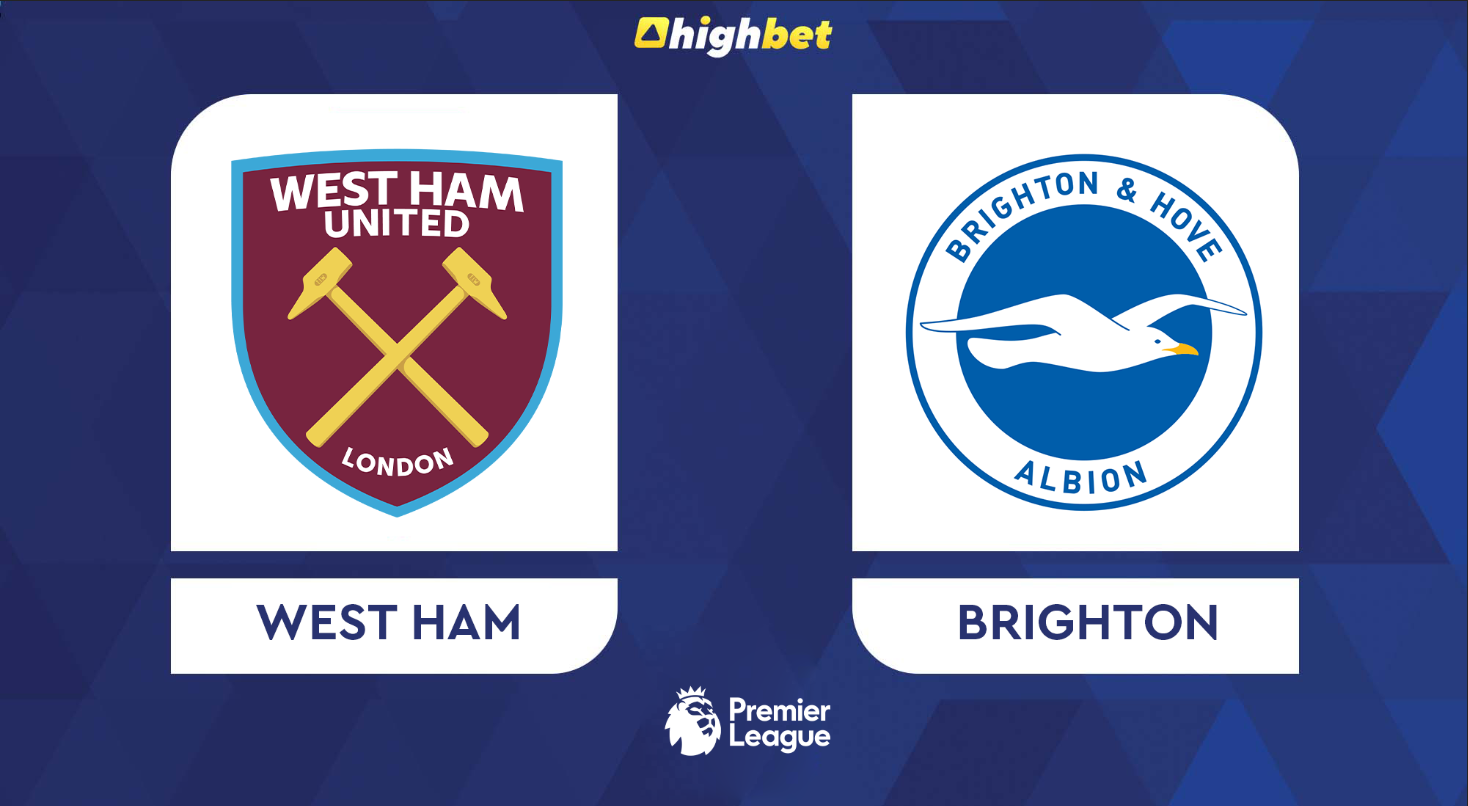 Preview: West Ham Vs Brighton - Highbet Premier League Prediction ...