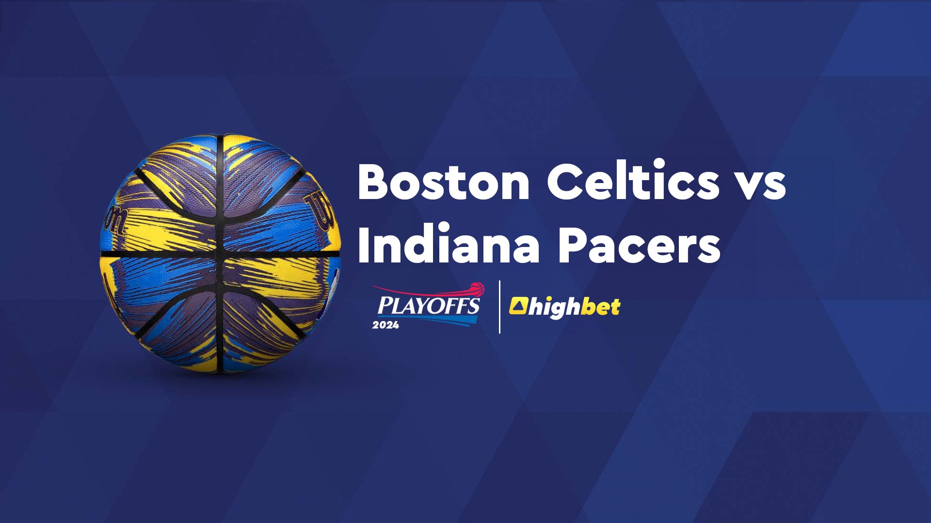 Boston Celtics vs Indiana Pacers - Game 1 - Highbet Preview - NBA Playoffs 2024