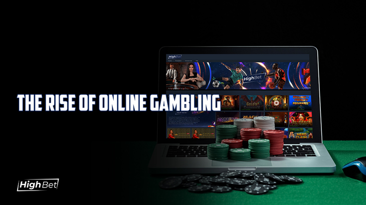 The Rise Of Online Gambling