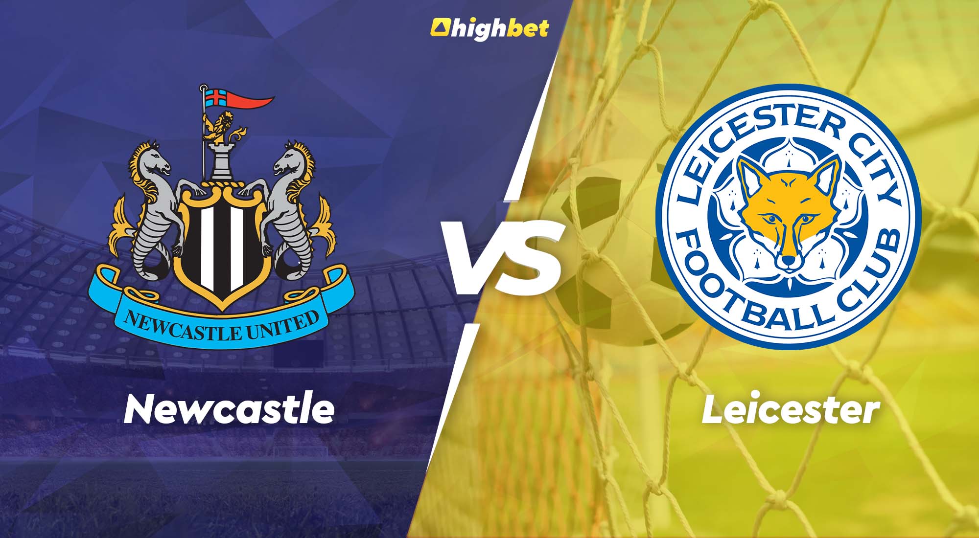 Newcastle vs Leicester - highbet Premier League Pre-Match Analysis