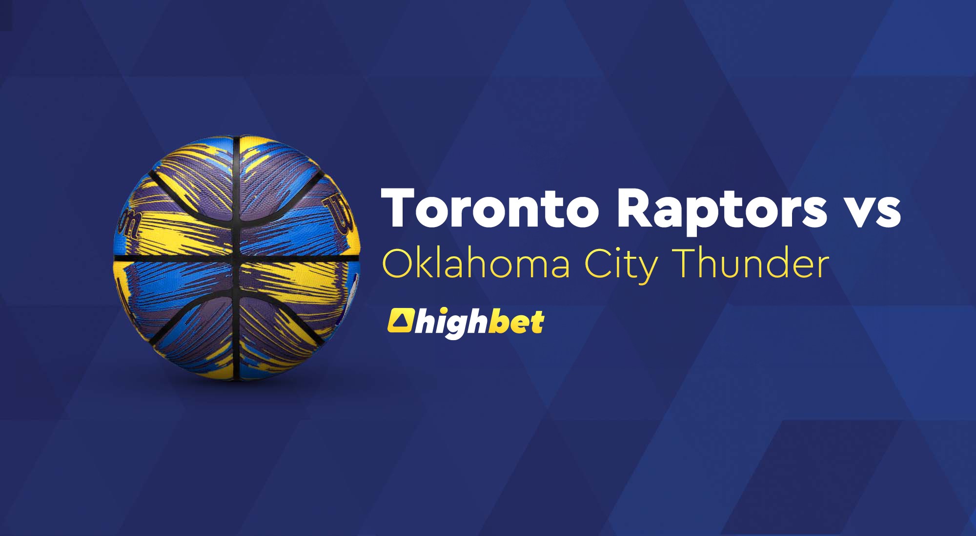 Toronto Raptors vs Oklahoma City Thunder - Highbet NBA Preview