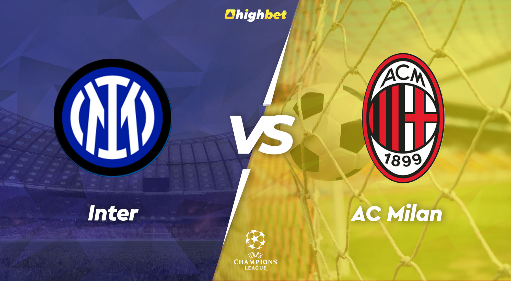 Inter vs AC Milan - highbet UEFA Champions League Pre-Match Analysis ...