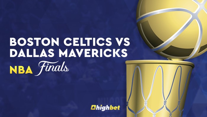 Boston Celtics vs Dallas Mavericks - Highbet Preview - 2024 NBA Finals - Game 1 Prediction